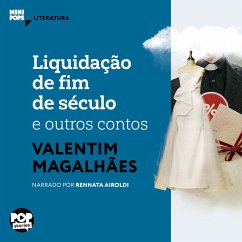 Liquidação de fim de século e outros contos (MP3-Download) - Magalhães, Valentim