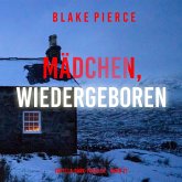Mädchen, wiedergeboren (Ein Ella-Dark-Thriller – Band 21) (MP3-Download)
