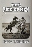 The Pick-Up Men (eBook, ePUB) The Pick-Up Men (eBook, ePUB)