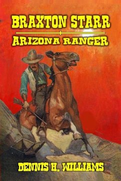 Cover Braxton Starr - Arizona Ranger (eBook, ePUB)
