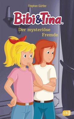 Cover Der mysteriöse Fremde / Bibi & Tina-Romanreihe Bd.2 