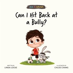Cover Can I Hit Back at a Bully? (Jack Is Curious Book 3) (eBook, ePUB)