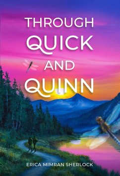 Cover Through Quick and Quinn (eBook, ePUB)
