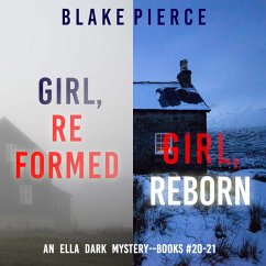 Cover An Ella Dark FBI Suspense Thriller Bundle: Girl, Reformed (#20) and Girl, Reborn (#21) (MP3-Download)