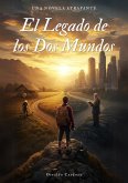 El Legado de los Dos Mundos (eBook, ePUB)