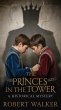The Princes in the Tower: A Historical... - Bild 1