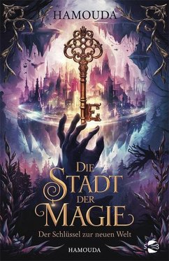 Die Stadt der Magie : Der Schlüssel zur neuen Welt (eBook, ePUB) - Hamouda