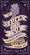 The Shadow of the Tsar: The Enduring... - Bild 1