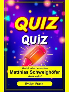 Cover Was ich schon immer über Matthias Schweighöfer wissen wollte? (eBook, ePUB)