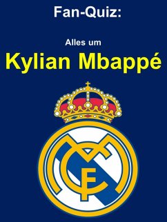 Cover Fan-Quiz: Alles um Kylian Mbappé (eBook, ePUB)