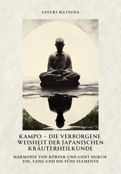 Cover Kampo - Die verborgene Weisheit der japanischen Kräuterheilkunde (eBook, ePUB)