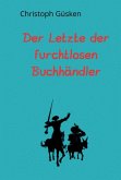 Der Letzte der furchtlosen Buchhändler (eBook, ePUB)
