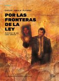 Por las fronteras de la ley (eBook, ePUB) Por las fronteras de la ley (eBook, ePUB)