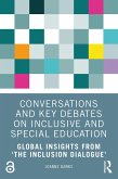 Conversations and Key Debates on Inclusive and Special Education (eBook, ePUB)
