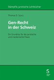 Gen-Recht in der Schweiz Gen-Recht in der Schweiz
