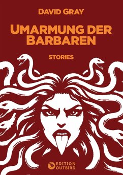 Umarmung der Barbaren - David, Gray