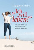 Diagnose Krebs: "Ich will leben!"