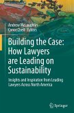 Building the Case: How Lawyers are Leading on Sustainability