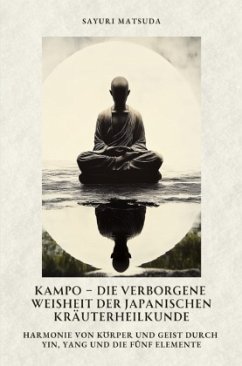 Cover Kampo - Die verborgene Weisheit der japanischen Kräuterheilkunde