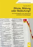 Ethnie, Bildung oder Bedeutung? Ethnie, Bildung oder Bedeutung?