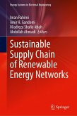 Sustainable Supply Chain of Renewable Energy Networks Sustainable Supply Chain of Renewable Energy Networks