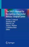 The SAGES Manual for Navigating a Successful Military Surgical Career