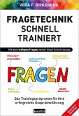 Fragetechnik schnell trainiert Fragetechnik schnell trainiert