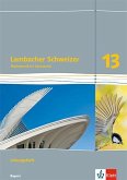 Lambacher Schweizer Mathematik 13. Lösungen Klasse 13. Ausgabe Bayern