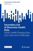 Secondary Use of Electronic Health Data