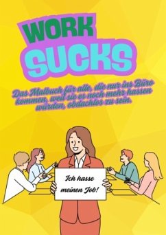 Work Sucks - Markusson, Arthur Erik