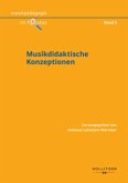 Musikdidaktische Konzeptionen Musikdidaktische Konzeptionen