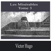 Les Misérables-Tome 3 (MP3-Download) Les Misérables-Tome 3 (MP3-Download)