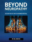 Beyond Neuropathy (eBook, ePUB) Beyond Neuropathy (eBook, ePUB)