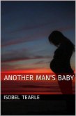 Another Man's Baby (Breeding) (eBook, ePUB) Another Man's Baby (Breeding) (eBook, ePUB)