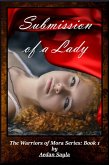 Submission of a Lady (The Warriors of Mora, #1) (eBook, ePUB)