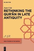 Rethinking the Qur'an in Late Antiquity (eBook, PDF) Rethinking the Qur'an in Late Antiquity (eBook, PDF)