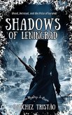 Shadows of Leningrad: Blood, Betrayal, and the Price of Survival (eBook, ePUB) Shadows of Leningrad: Blood, Betrayal, and the Price of Survival (eBook, ePUB)
