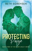 Protecting Paige: Book Three of The Baker Legacy Series (eBook, ePUB)