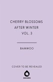 Cherry Blossoms After Winter, Vol. 3 (eBook, ePUB)