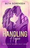Handling Hope: Book One of The Baker Legacy Series (eBook, ePUB)