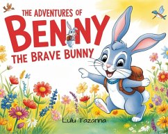 Cover The Adventures of Benny the Brave Bunny (eBook, ePUB)