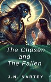 The Fallen and The Chosen (eBook, ePUB) The Fallen and The Chosen (eBook, ePUB)