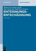 Enteignungsentschädigung (eBook, PDF) Enteignungsentschädigung (eBook, PDF)
