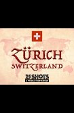 Zurich (25 Shots-A Visual Travelogue, #1) (eBook, ePUB) Zurich (25 Shots-A Visual Travelogue, #1) (eBook, ePUB)