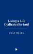 Living a Life Dedicated to God (eBook,... - Bild 1