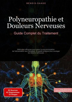 Cover Polyneuropathie et Douleurs Nerveuses: Guide Complet du Traitement (eBook, ePUB)