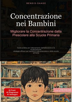 Cover Concentrazione nei Bambini: Migliorare la Concentrazione dalla Prescolare alla Scuola Primaria (eBook, ePUB)