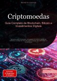 Criptomoedas: Guia Completo de Blockchain, Bitcoin e Investimentos Digitais (eBook, ePUB) Criptomoedas: Guia Completo de Blockchain, Bitcoin e Investimentos Digitais (eBook, ePUB)