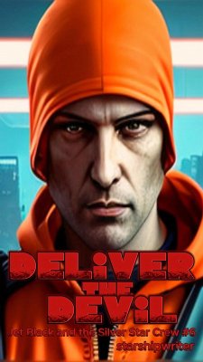 Cover Deliver the Devil (Jet Black and the Silver Star Crew, #6) (eBook, ePUB)