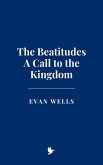 The Beatitudes: A Call to the Kingdom (eBook, ePUB)